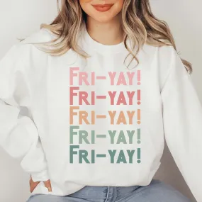 Fri-yay Crew Sweatshirt