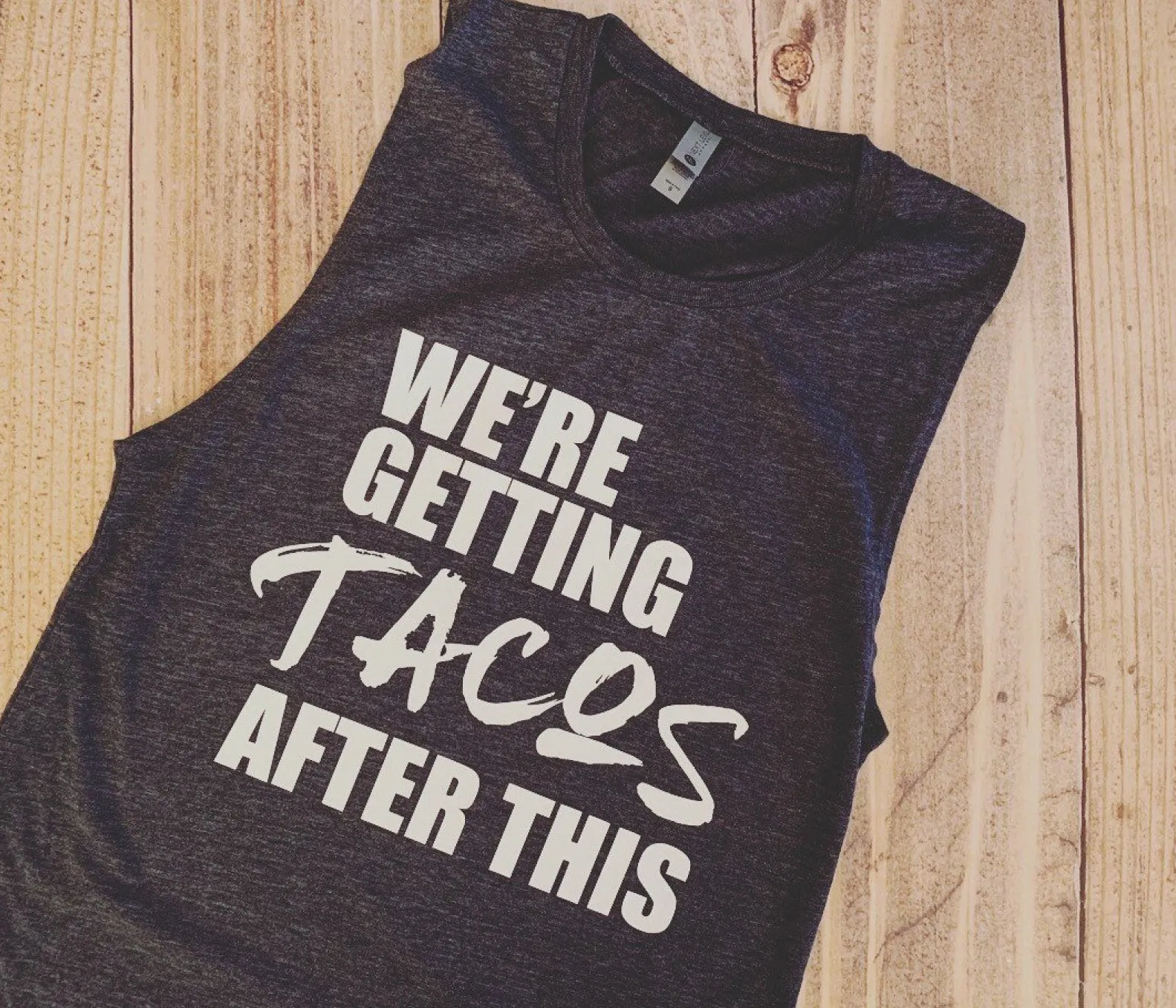 We are getting Tacos after this Shirt